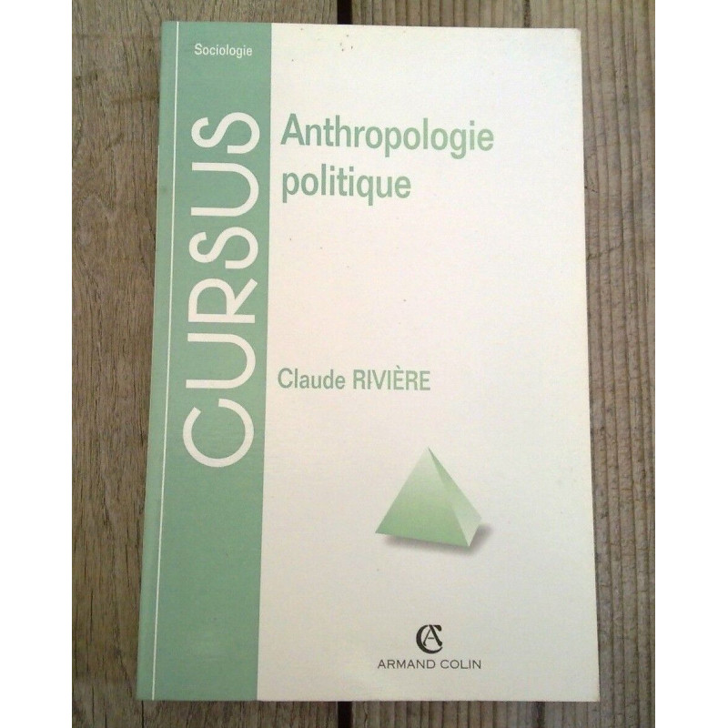 Claude rivière Antropologie politique Armand collin
