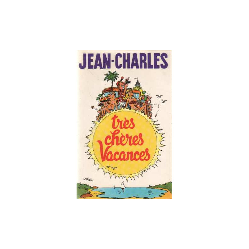 Très chères vacances