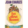 Très chères vacances