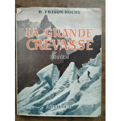 La Grande crevasse arthaud