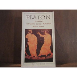 PLATON PROTAGORAS - EUTHYDEME - GORGIAS - MÉNEXENE - MÉNON - CRATYLE