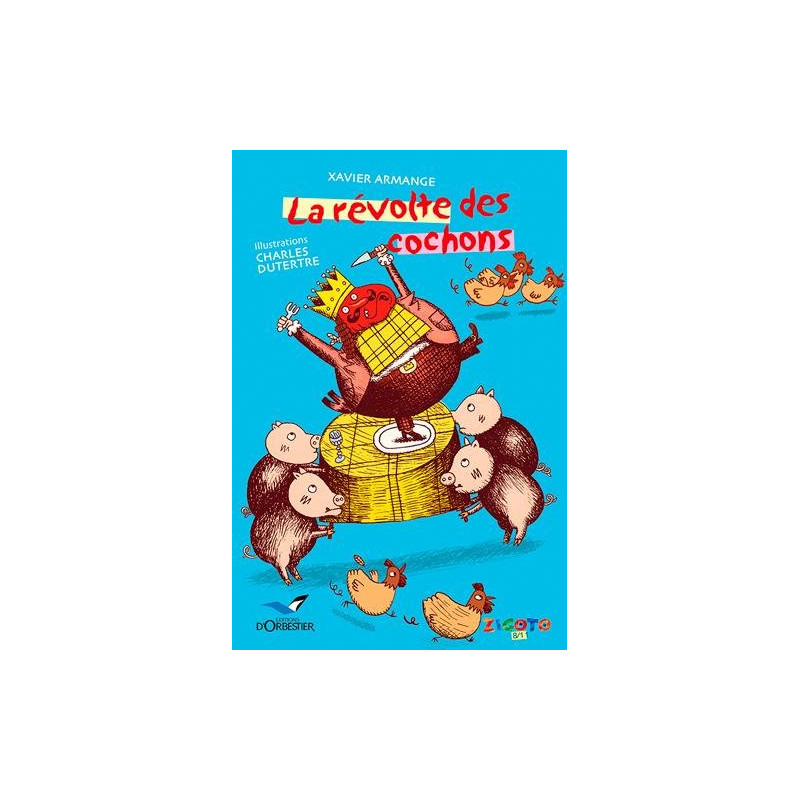 La Révolte des cochons La Révolte des cochons