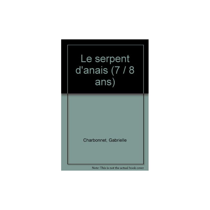 Le serpent d'Anaïs Le serpent d'Anaïs