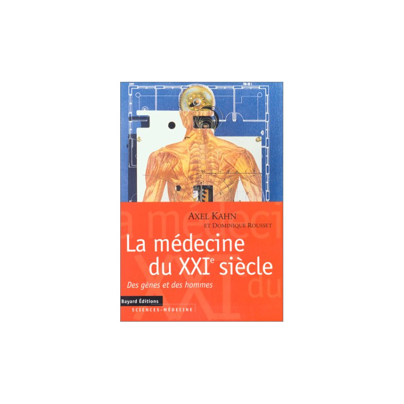 La Médecine du XXIe siècle : Des gènes et des hommes
