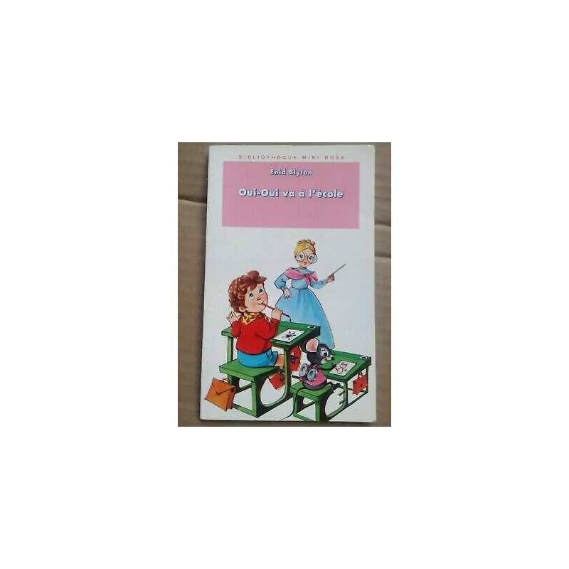 oui oui va à l'école hachette