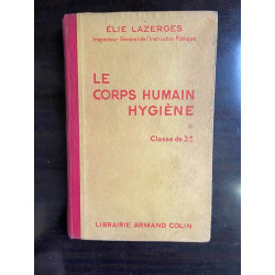 Elie Lazerges Le Corps Humain Hygiène 1940