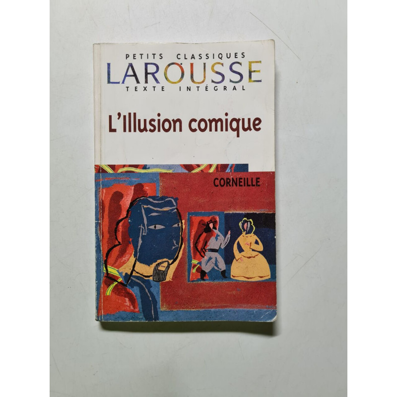 L'Illusion comique texte intégral - 2001