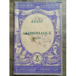 Racine Andromaque Tragédie Classiques larousse