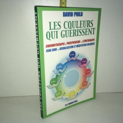 LES COULEURS QUI GUERISSENT éd d p Marketing