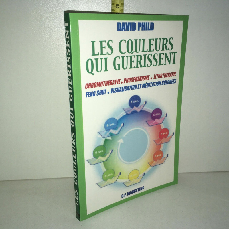 LES COULEURS QUI GUERISSENT éd d p Marketing