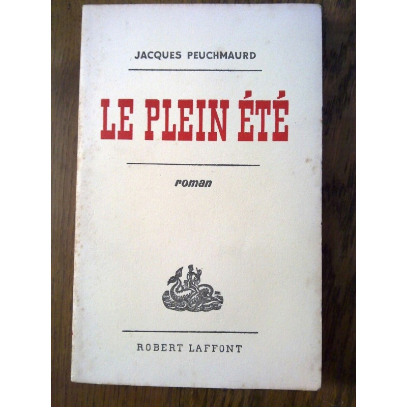 Jacques peuchmaurd Le plein été