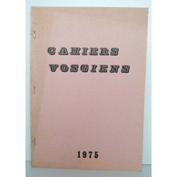 Revue Les CAHIERS VOSGIENS année n29 30 31 32 Lorraine Rare 88