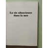 La vie silencieuse dans la mer