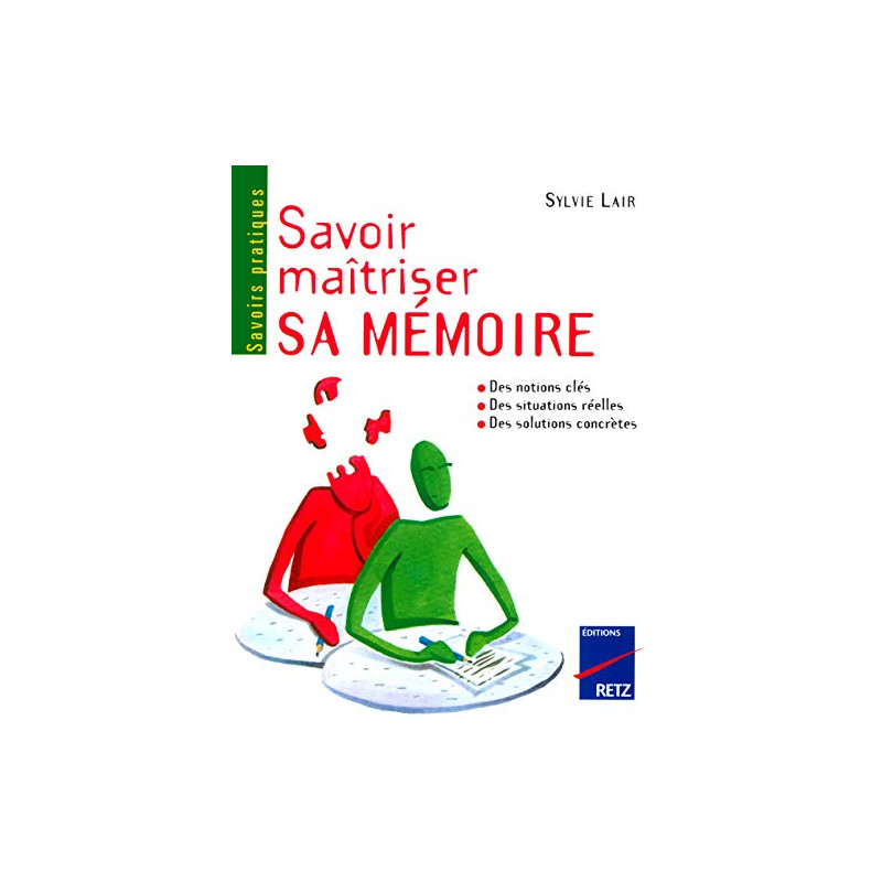 Savoir maitriser sa memoire