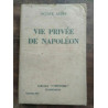 Vie privée de napoléon flammarion