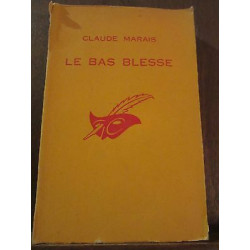 Claude marais Le bas blesse n998