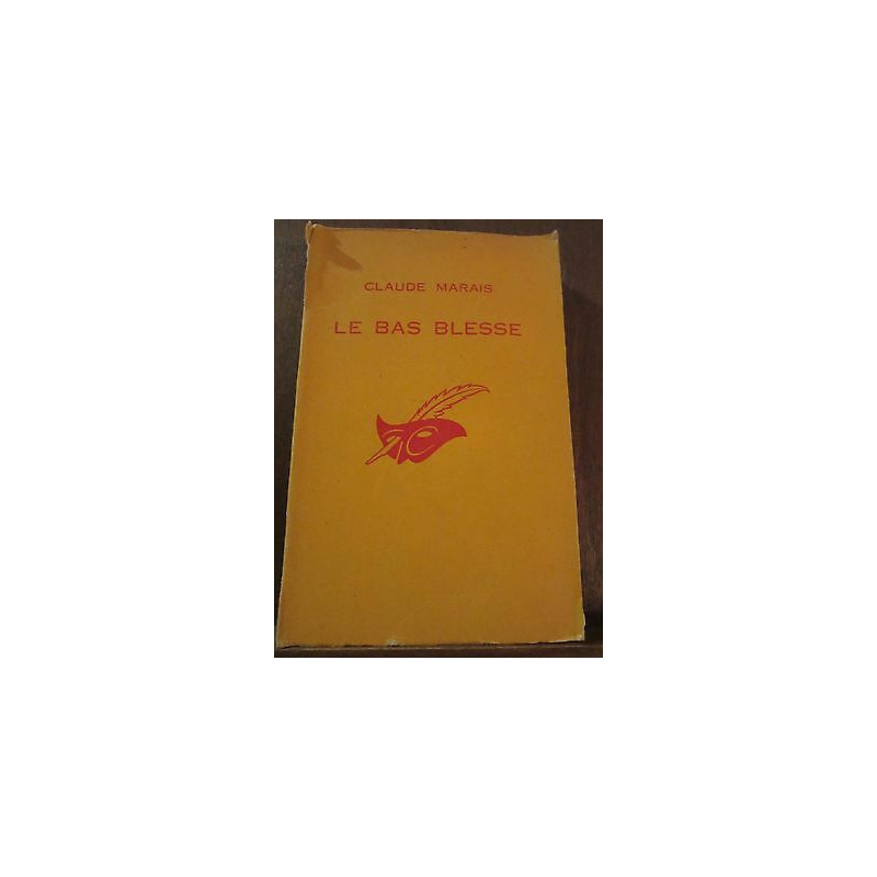 Claude marais Le bas blesse n998