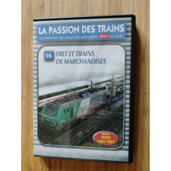 La passion des trains : fret et trains de marchandises