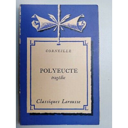 Corneille - Polyeucte Classiques Larousse