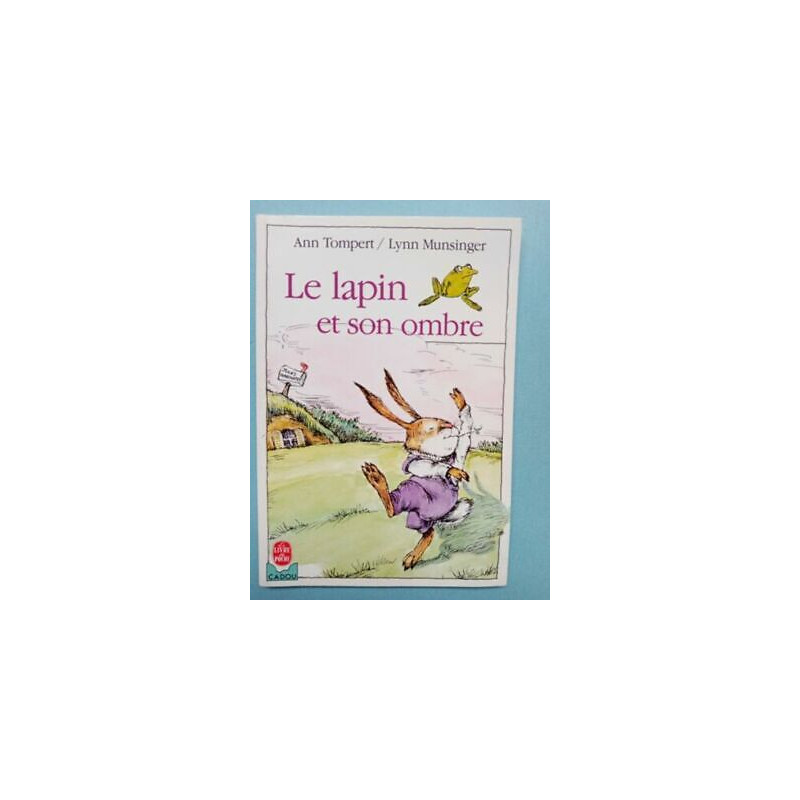 a Tompert l minsinger Le lapin et son ombre Le livre de poche