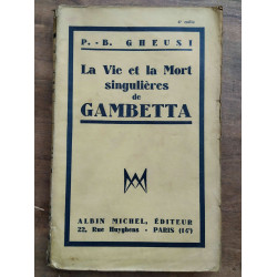 gheusi La vie et La mort singulières de gambetta Albin michel