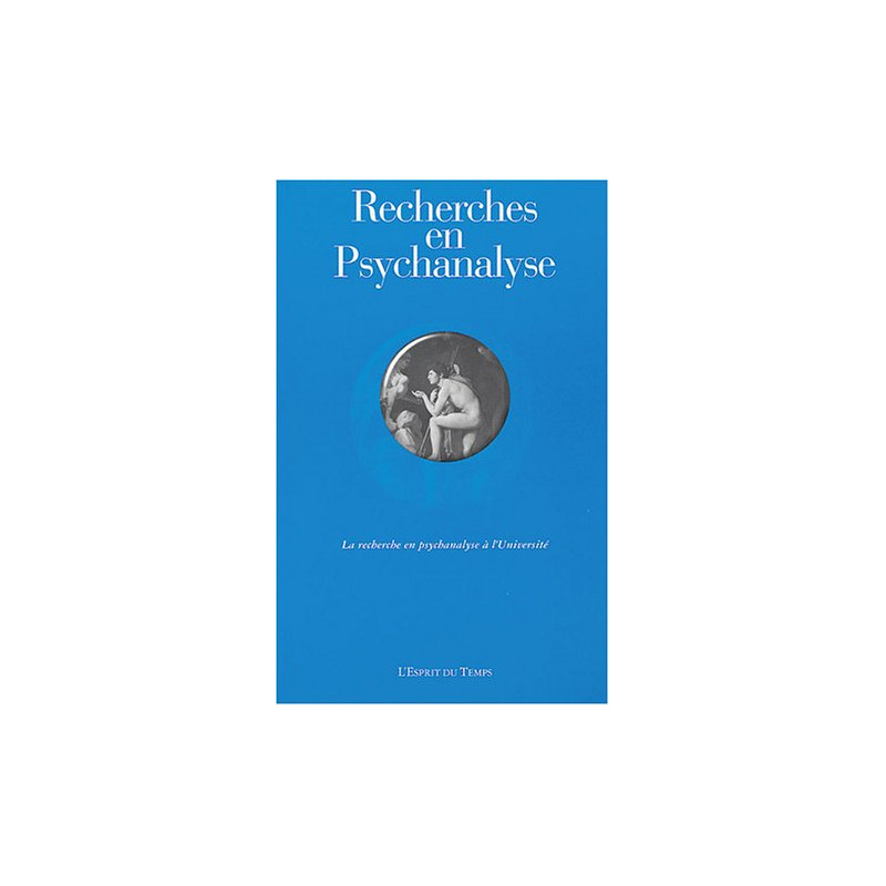 Recherche en psychanalyse 2004 numéro 1 : La recherche en...