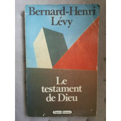 Bernard-Henri Lévy Le testament de dieu Bernard Grasset