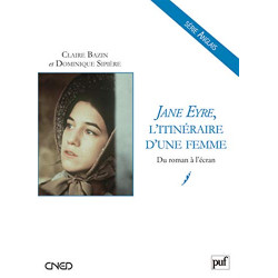 Jane Eyre l'itinéraire d'une femme : Du roman à l'écran