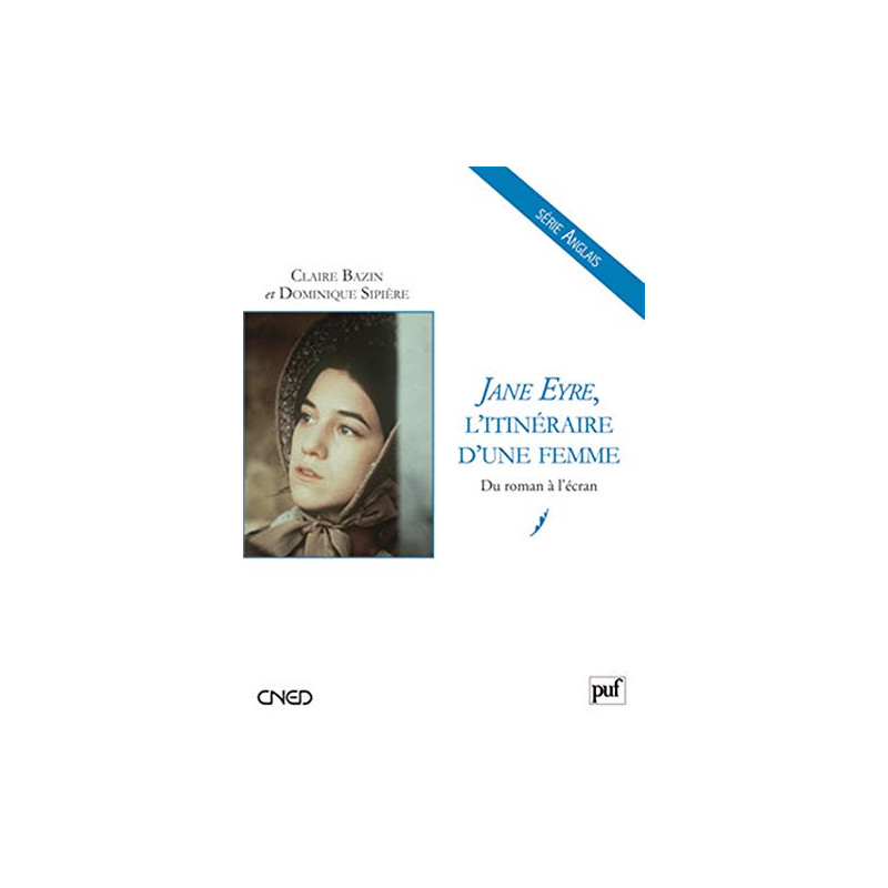Jane Eyre l'itinéraire d'une femme : Du roman à l'écran