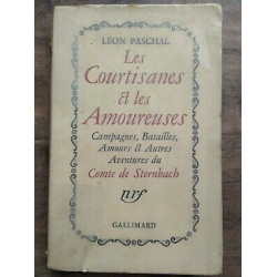 Léon Paschal Les Courtisanes et Les Amoureuses gallimard