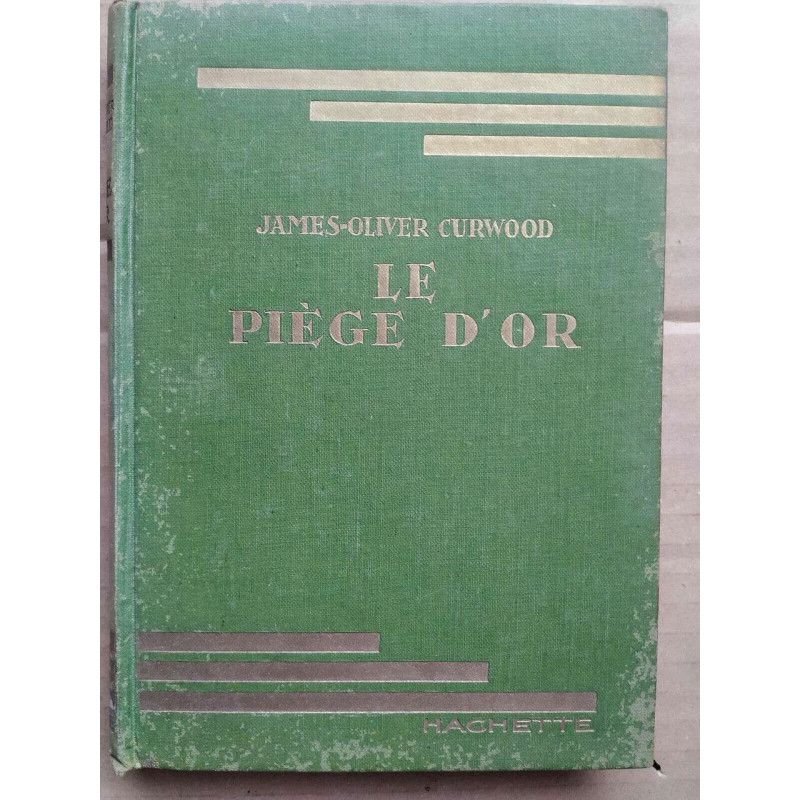 Le piège d'or hachette