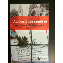 j f bouygues Au bord des cendress Les Nouveaux auteurs