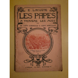 Les Papes A Travers Les âges III De Saint Corneille A Marcellin