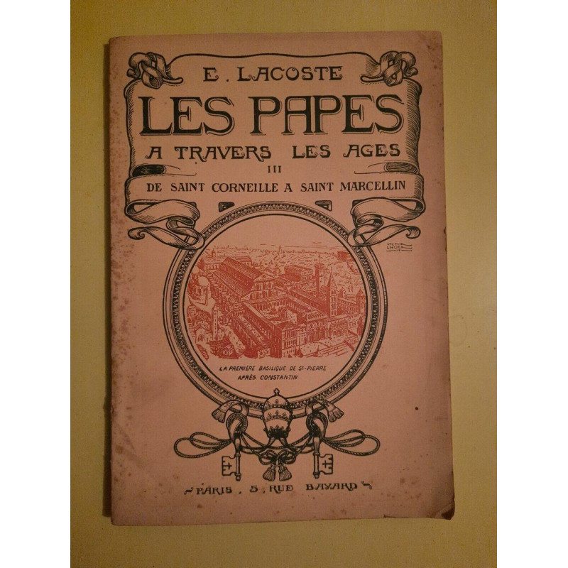 Les Papes A Travers Les âges III De Saint Corneille A Marcellin