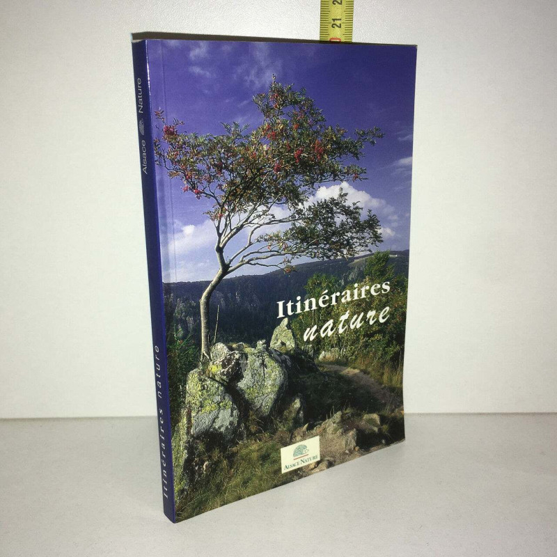 Alsace Nature ITINERAIRES Nature Des Vosges au Rhin