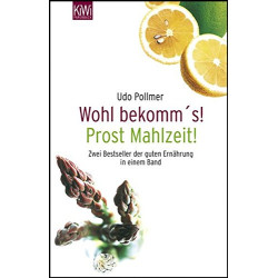 Wohl bekomm's! /Prost Mahlzeit!: Zwei Bestseller der guten...