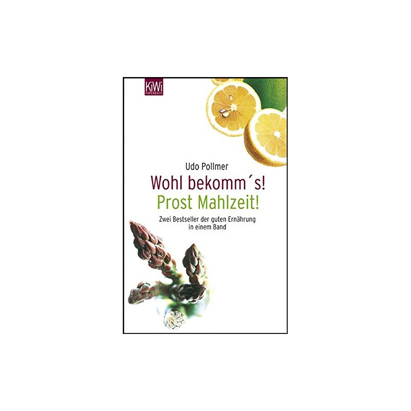 Wohl bekomm's! /Prost Mahlzeit!: Zwei Bestseller der guten...