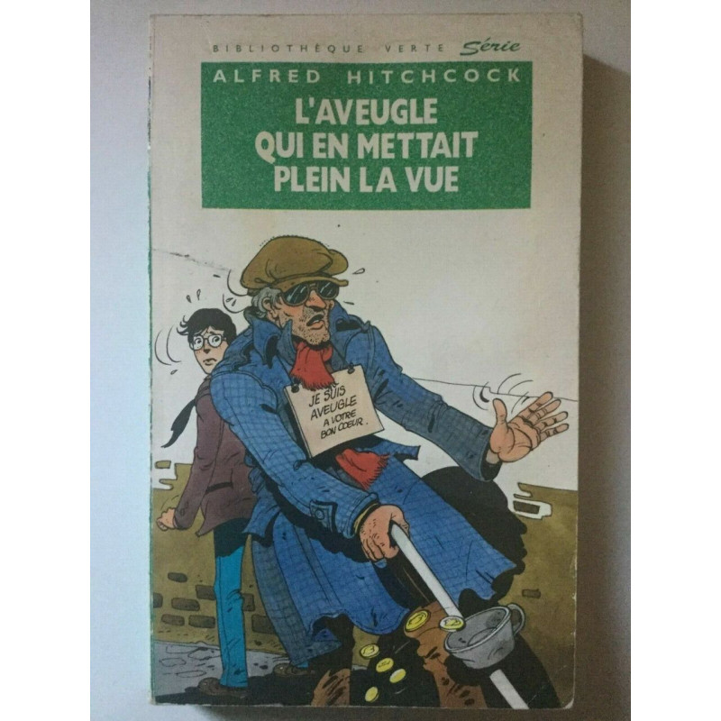 L'aveugle qui en Mettait plein la vue hachette