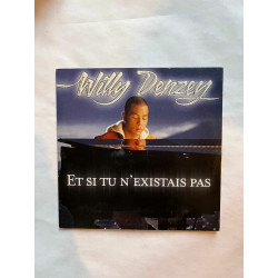 Willy Denzey Et si tu n'existais pas CD