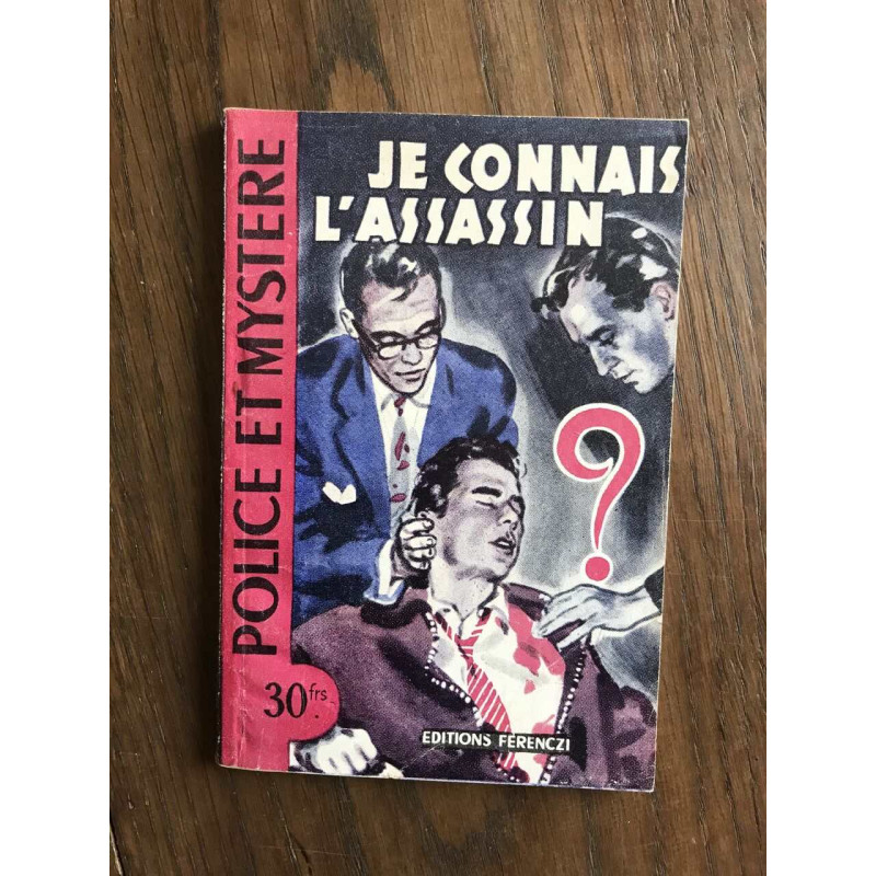 Police et mystere - JE CONNAIS L'ASSASSIN N°106