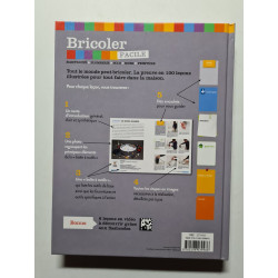 Bricoler facile / Les gestes essentielles du bricolage en 100...