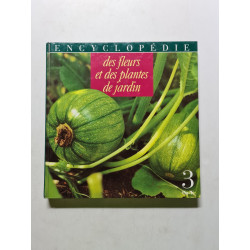 Des fleurs et des plantes de jardin tome 3