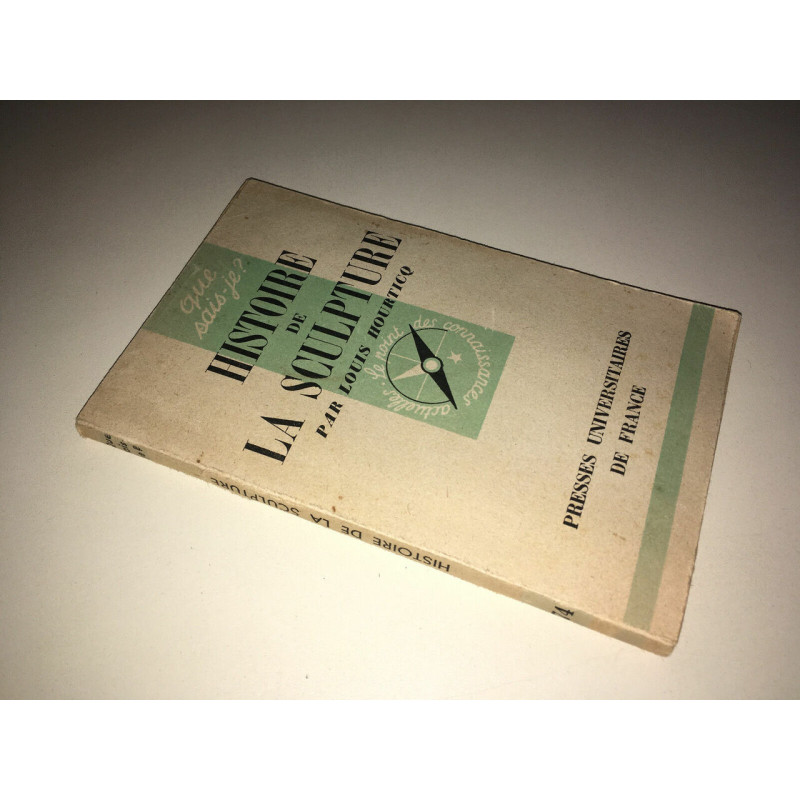 HISTOIRE DE LA SCULPTURE Que sais je No 74 PUF