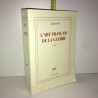 L'ART FRANCAISE DE LA GUERRE roman Nrf Gallimard