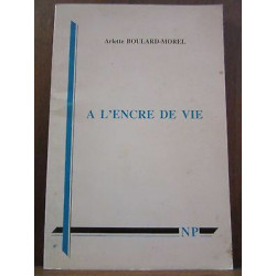 Arlette boulard morel à l'encre de vie avec envoi