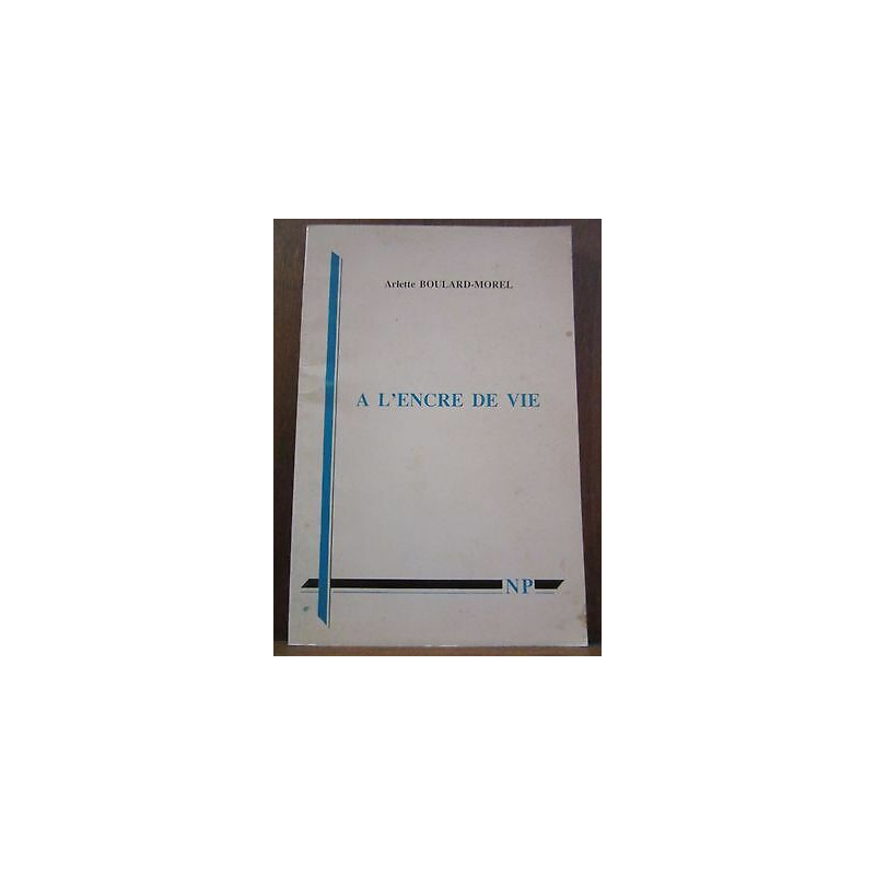 Arlette boulard morel à l'encre de vie avec envoi