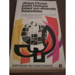 Jésus Christ pain rompu pour un monde nouveau