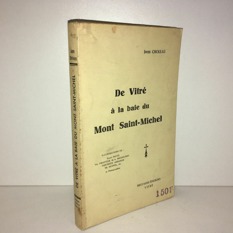 DE VITRE A LA BAIE DU MONT SAINT MICHEL vol 1 BRETAGNE