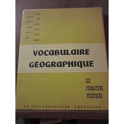 Vocabulaire géographique les formations végétales La