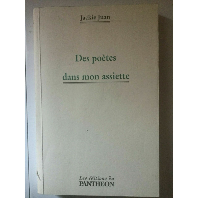 Jackie juan Des poètes dans mon assiette panthéon
